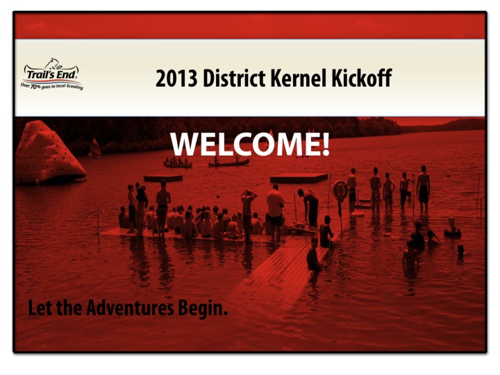 2013 district kernel kickoff