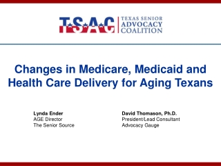 Changes in Medicare, Medicaid and Health Care Delivery for Aging Texans