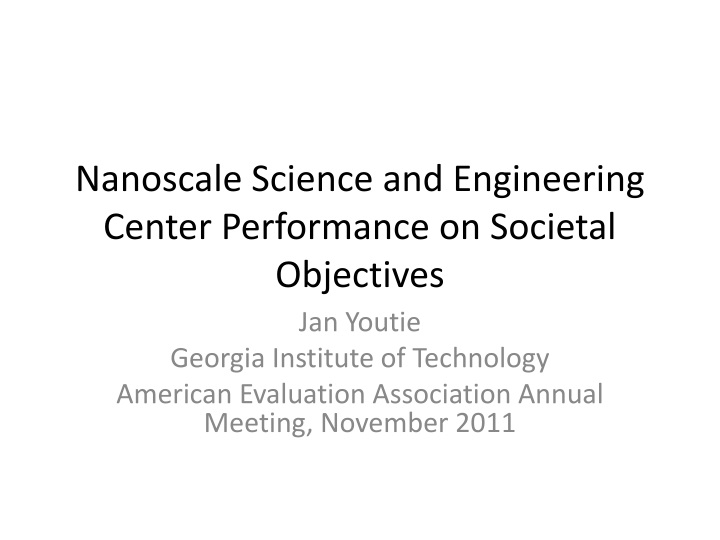 nanoscale science and engineering center performance on societal objectives