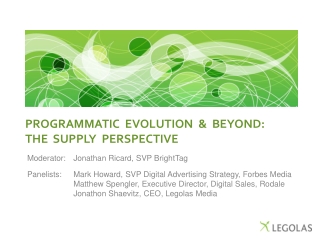 PROGRAMMATIC EVOLUTION &amp; BEYOND: The supply perspective