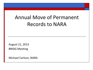 Annual Move of Permanent Records to NARA