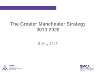 The Greater Manchester Strategy 2013-2020