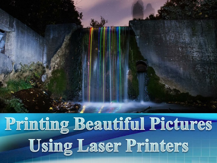 printing beautiful pictures using laser printers