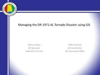 Managing the DR-1971-AL Tornado Disaster using GIS