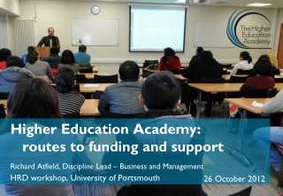 Higher Education Academy: routes to funding and support