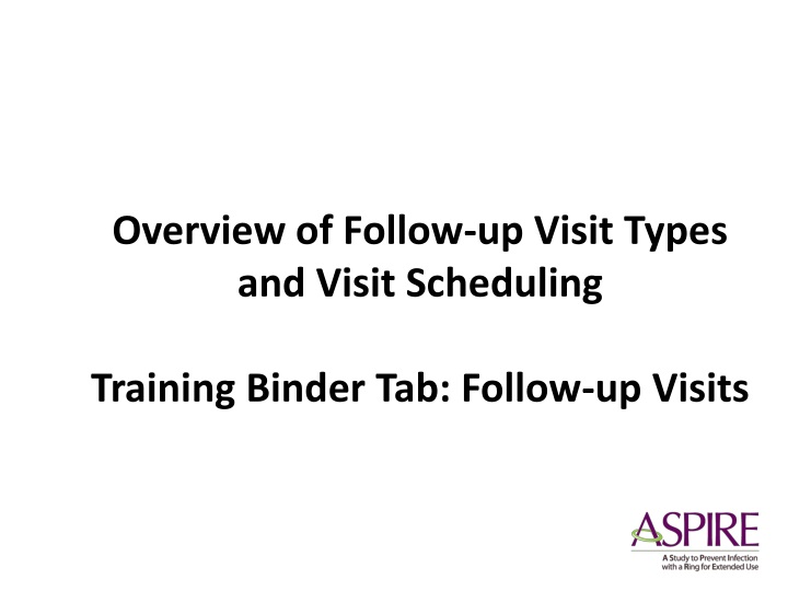overview of follow up visit types and visit scheduling training binder tab follow up visits