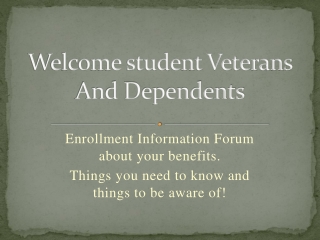 Welcome student Veterans And Dependents