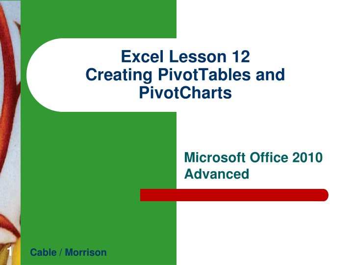 excel lesson 12 creating pivottables and pivotcharts