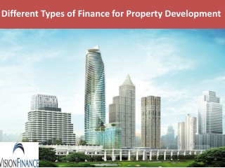 Different Types of Finance for Property Development