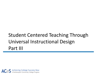 Student Centered Teaching Through Universal Instructional Design Part III