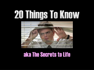 20 Things To Know