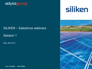 SILIKEN – Salesforce webinars Session 1