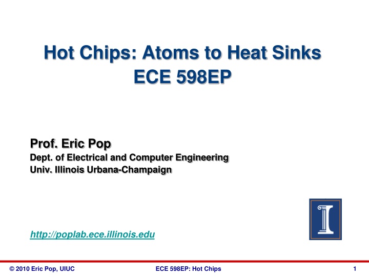 hot chips atoms to heat sinks ece 598ep