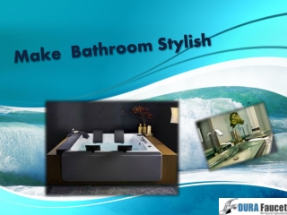 Make Bathroom Stylish