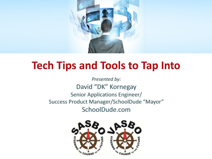 tech tips and tools to tap into presented