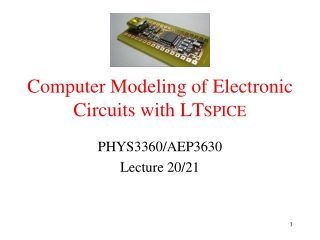 Computer Modeling of Electronic Circuits with LT spice