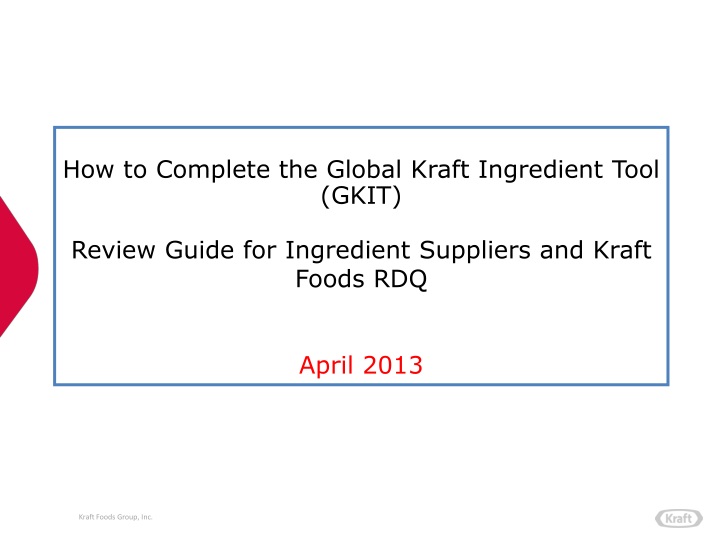 how to complete the global kraft ingredient tool