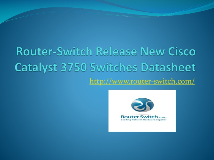 router switch release new cisco catalyst 3750 switches datasheet