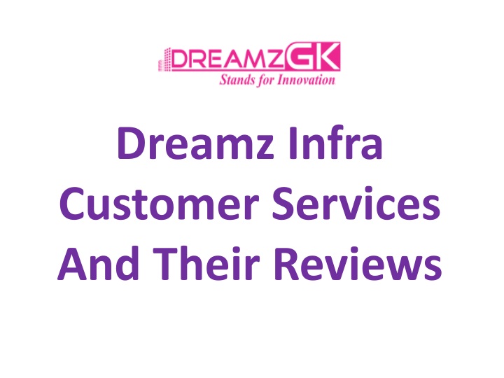 dreamz infra customer services and their reviews