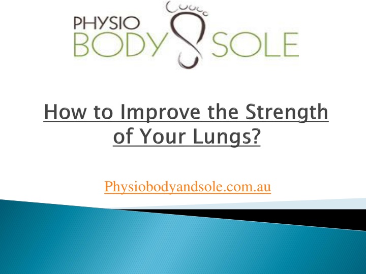 how to improve the strength of your lungs
