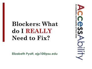 Blockers: What do I REALLY Need to Fix?