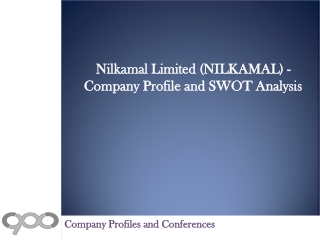 Nilkamal Limited (NILKAMAL) - Company Profile and SWOT Analy