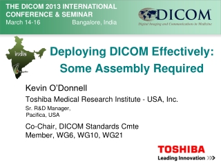 Deploying DICOM Effectively: Some Assembly Required