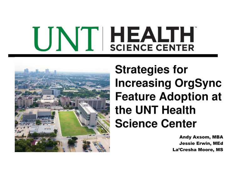 strategies for increasing orgsync feature adoption at the unt health science center