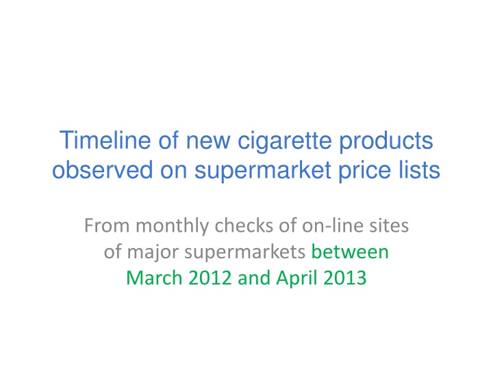 timeline of new cigarette products observed on supermarket price lists