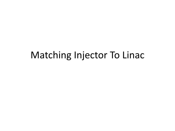 matching injector to linac