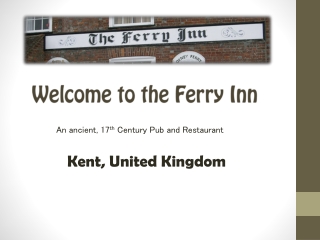 A Pictorial Tour of The Ferry Inn, Kent, UK