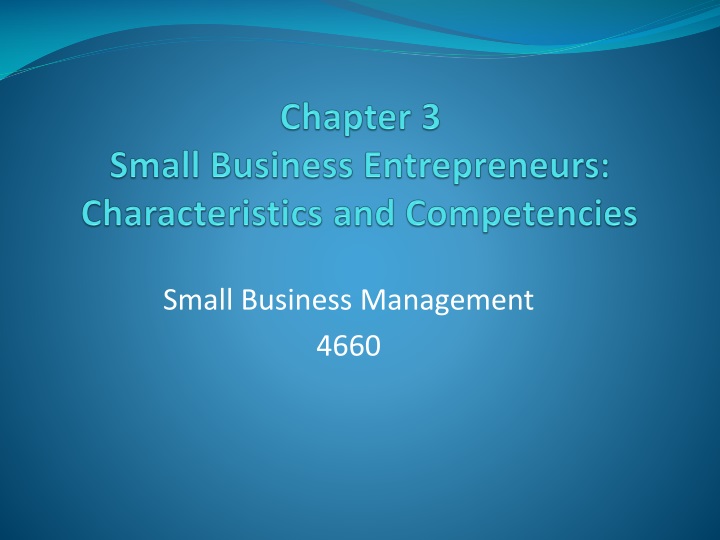 chapter 3 small business entrepreneurs characteristics and competencies