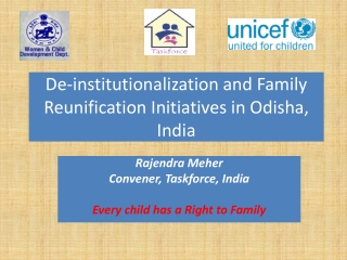 De-institutionalization and Family Reunification Initiatives in Odisha , India