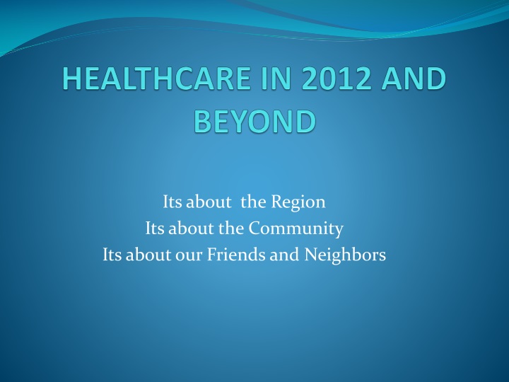 healthcare in 2012 and beyond