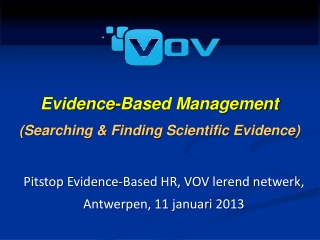 Evidence-Based Management ( S earching &amp; Finding S cientific E vidence)