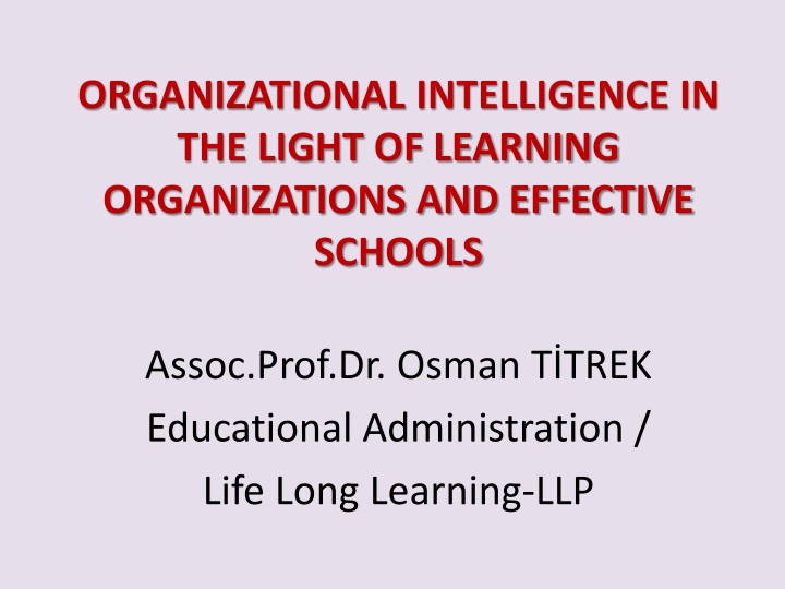 organizational intelligence in the light of learning organizations and effective schools