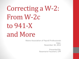 Correcting a W-2: From W-2c to 941-X and More