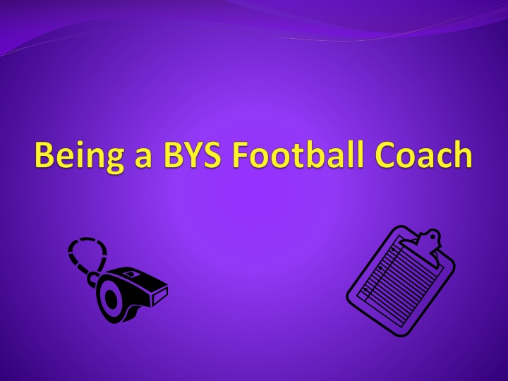 being a bys football coach
