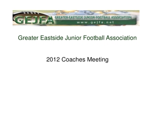 Greater Eastside Junior Football Association 2012 Coaches Meeting
