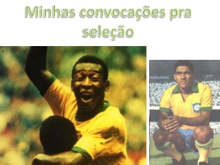 minhas convoca es pra sele o