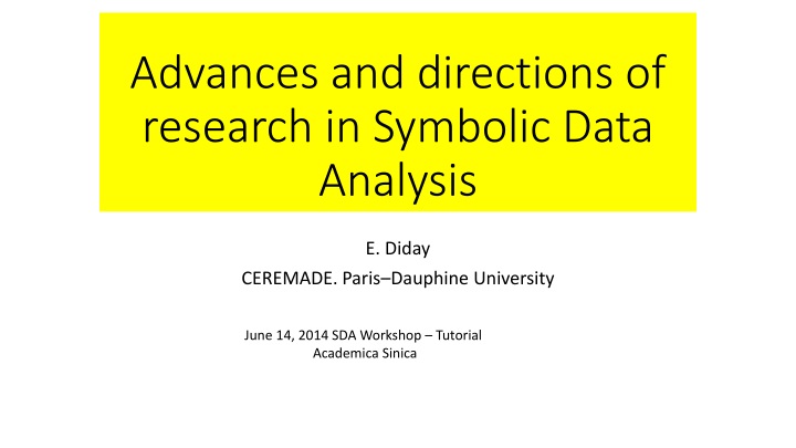 advances and directions of research in symbolic data analysis