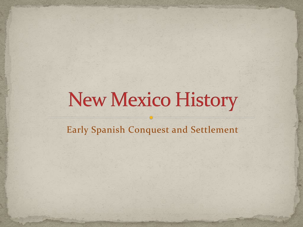 PPT - New Mexico History PowerPoint Presentation, free download - ID ...
