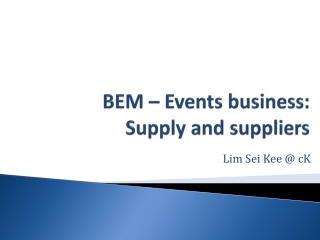BEM – Events business: Supply and suppliers