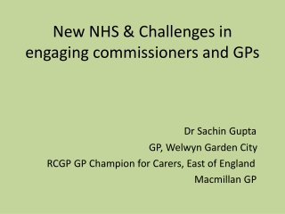 New NHS &amp; Challenges in engaging commissioners and GPs