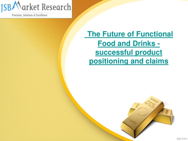 the future of functional food and drinks successful product positioning and claims