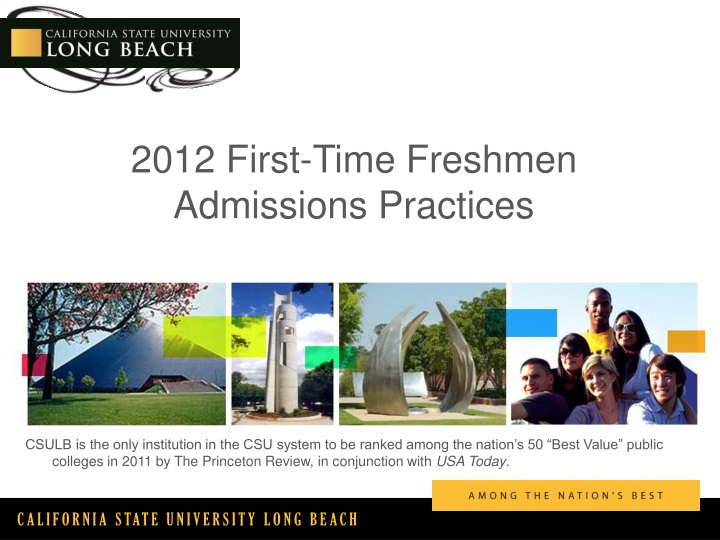 2012 first time freshmen admissions practices
