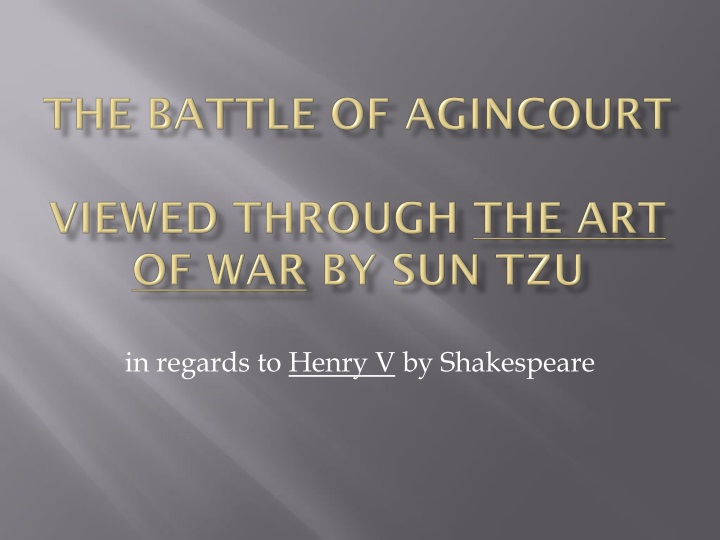the battle of agincourt viewed through the art of war by sun tzu
