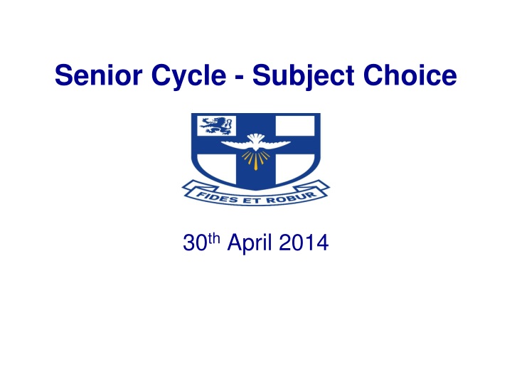 senior cycle subject choice 30 th april 2014