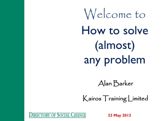 Welcome to How to solve (almost) any problem
