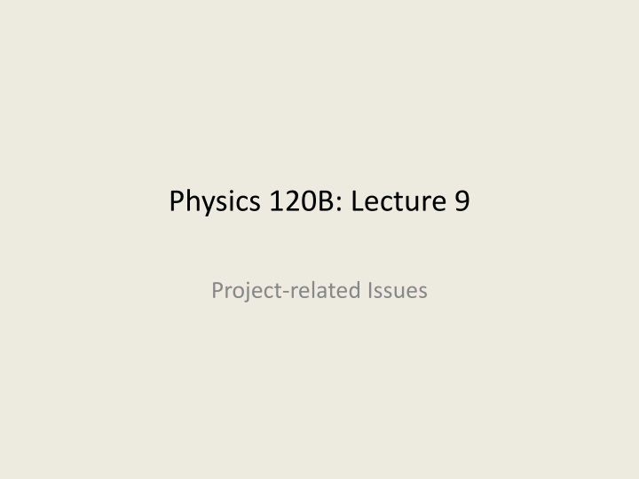 physics 120b lecture 9